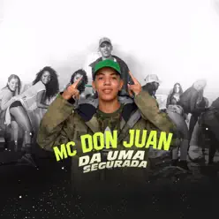 Dá uma Segurada - Single - MC Don Juan