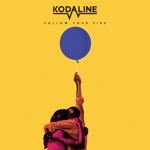 Kodaline - Follow Your Fire