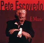 Pete Escovedo - "Ah" Bailar Cha Cha Cha