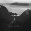 Survive (Remixes) - EP album lyrics, reviews, download