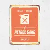 Petrol Gang - Single album lyrics, reviews, download