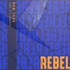 Rebel - Single