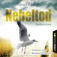 Nina Ohlandt - Nebeltod - John Benthiens dritter Fall. Nordsee-Krimi (Ungekürzt) artwork