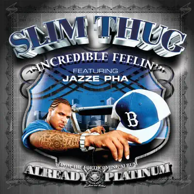 Incredible Feelin' - EP - Slim Thug