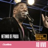 Netinho de Paula no Estúdio Showlivre (Ao Vivo)