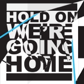 Drake - Hold On, We're Going Home (feat. Majid Jordan)