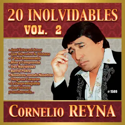 20 Inolvidables, Vol. 2 - Cornelio Reyna