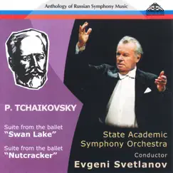 Tchaikovsky: Suites from the Ballets Swan Lake and Nutcracker by Evgeny Svetlanov & State Academic Symphony Orchestra 