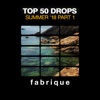 Top 50 Drops Summer '18, Pt. 1