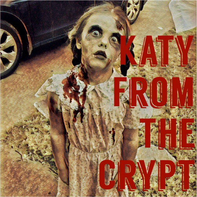 katy from the crypt by katy bug and nik on apple podcasts 1200x630bb jpg