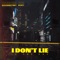 I DON'T LIE - ACACY & badassgatsby lyrics
