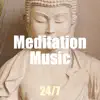 Meditation Music 24/7 album lyrics, reviews, download