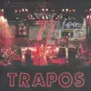 Trapos album lyrics, reviews, download