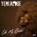 Oh My Gosh - Yemi Alade