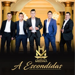Los Hermanos Medina - A Escondidas