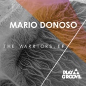 Mario Donoso - The Warriors (Original Mix)