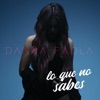 Lo Que No Sabes - Single