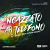 Stream & download 'Ncazzato Ar Telefono - Single