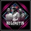 No Long Tin (feat. King Maaga & Mr. Drew) - Single