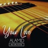 Your Love (Acoustic) - Single