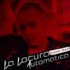 La Locura Automatica (Remix) [feat. La Secta] - Single