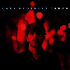 Crush - Single - Cary Brothers Crush - Single - Cary Brothers