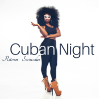 Cuban Latin Collection & Cuban Café Latin Club - Cuban Night: Ritmos Sensuales, Latin Lounge & Club del Mar, Bachata, Rumba, Summer Paradise Vibes artwork