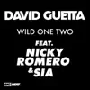 Wild One Two (feat. Nicky Romero & Sia) [Remixes] - EP album lyrics, reviews, download