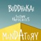 Mandatory (feat. Buddhakai) - Eastern Hypocrites lyrics