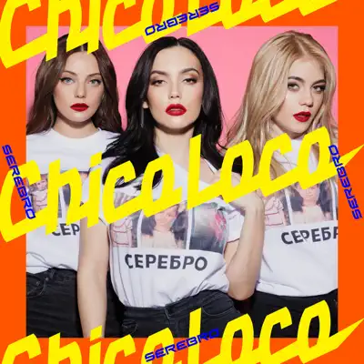 Chico Loco - Serebro