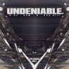 Undeniable, 2017