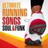 Ultimate Running Songs: Soul & Funk