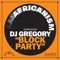 Block Party - Africanism & DJ Gregory lyrics