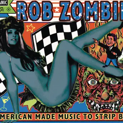 American Made Music to Strip By - Rob Zombie