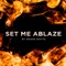 Set Me Ablaze cover