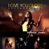I Give You Glory - EP