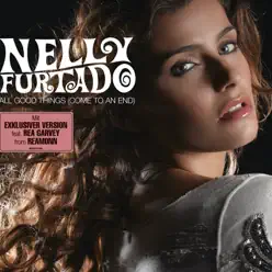 All Good Things (Come to an End) - EP [feat. Rea Garvey] - Nelly Furtado