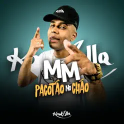 Pacotão no Chão - Single - MC MM Pacotão no Chão - Single - MC MM