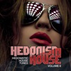 Hedonism House (Hedonistic House Tunes, Vol. 6), 2012
