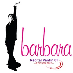 Recital Pantin 81 (Version 2012) [Live] - Barbara