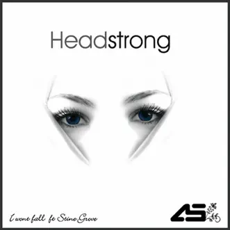 I Won't Fall (Progressive Mix) [feat. Stine Grove] by Headstrong & Aurosonic song reviws