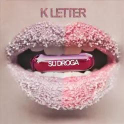 Su Droga - Single - K-Letter