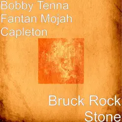 Bruck Rock Stone - Single - Capleton Bruck Rock Stone - Single - Capleton