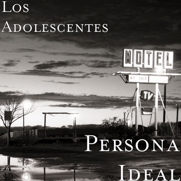 Los Adolescentes - Persona Ideal