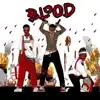 Blood (feat. Slime Sito) - Single album lyrics, reviews, download