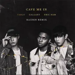 Cave Me In (Raiden Remix) - Single - Gallant Cave Me In (Raiden Remix) - Single - Gallant