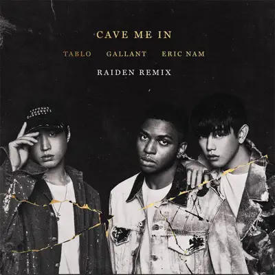 Cave Me In (Raiden Remix) - Single - Gallant
