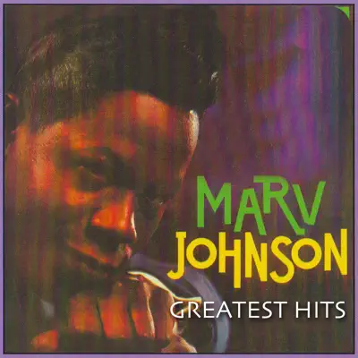 Greatest Hits - Marv Johnson Greatest Hits - Marv Johnson