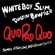 Quid Pro Quo (feat. Dustin Bowyer) - Whiteboy Slim