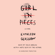 Girl in Pieces (Unabridged)
